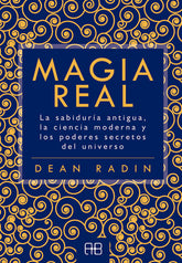 MAGIA REAL I Radin, Dean I Arkano Books I 9788417851101